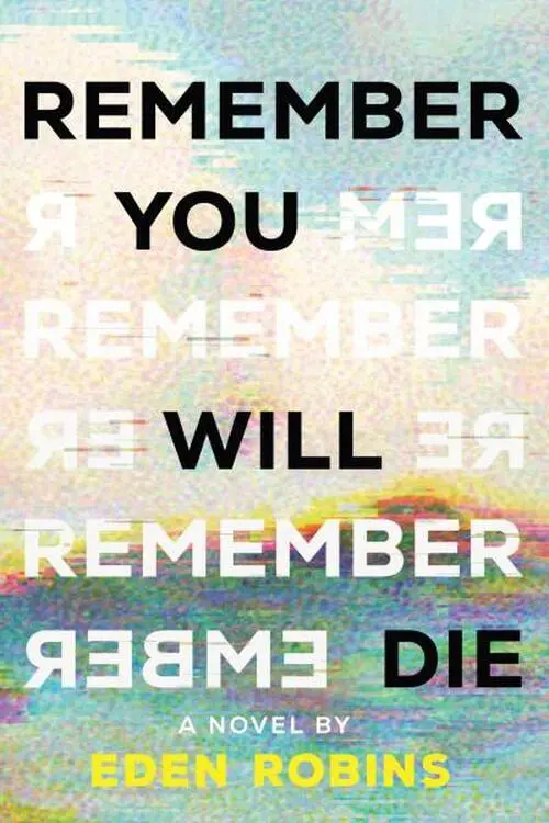 Remember You Will Die - Eden Robins