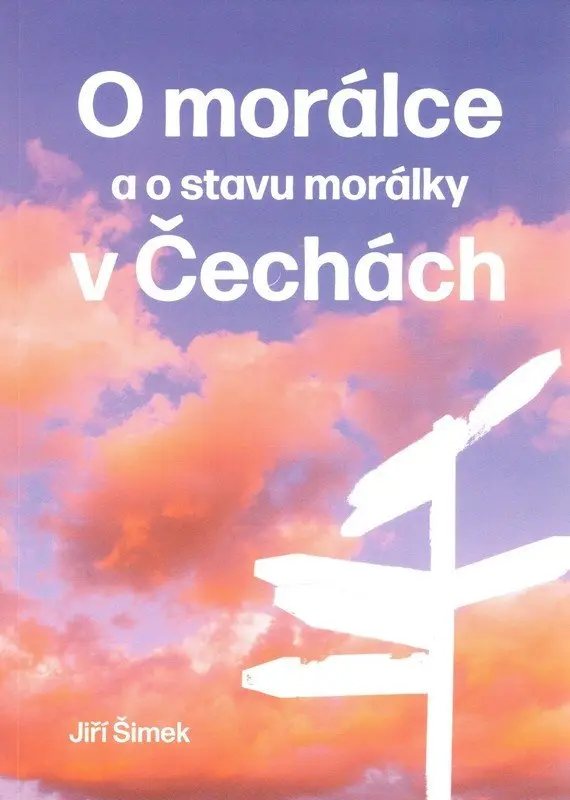 O morálce a o stavu morálky v Čechách - Jiří Šimek