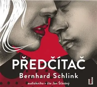 Předčítač (audiokniha - čte Jan Šťastný) - Bernhard Schlink
