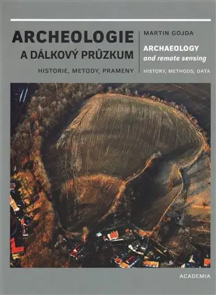 Archeologie a dálkový průzkum - Martin Gojda