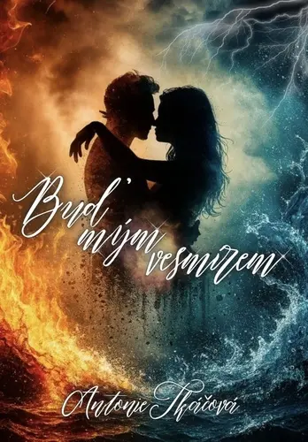 Buď mým vesmírem - Antonie Tkáčová,Buď mým vesmírem - Antonie Tkáčová - kniha z kategorie Fantasy
