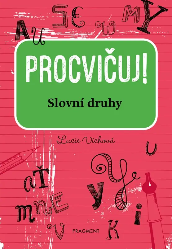 Fragment Procvičuj Slovní druhy