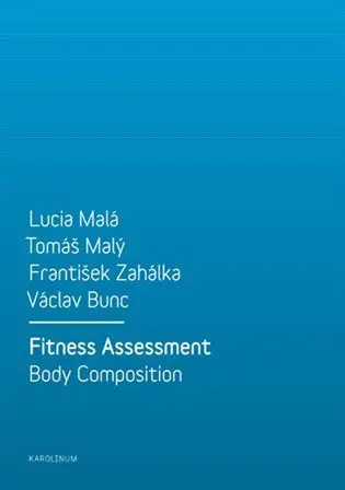 Fitness Assessment. Body Composition - kolektiv autorů