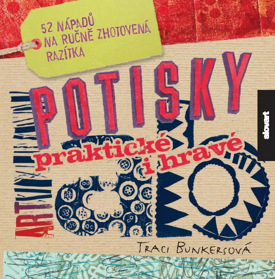 Potisky – praktické i hravé - Traci Bunkersová
