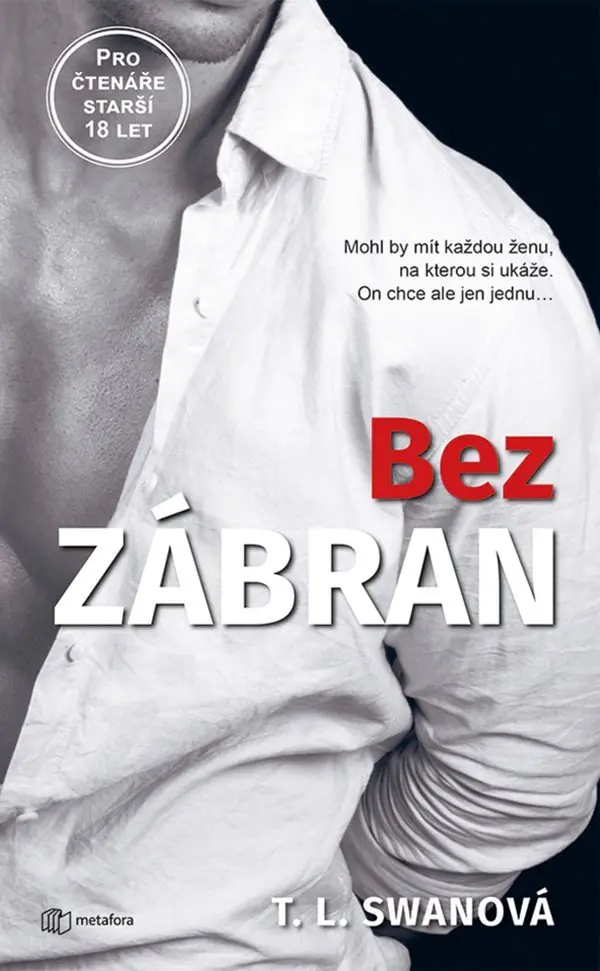 Bez zábran - T.L. Swan