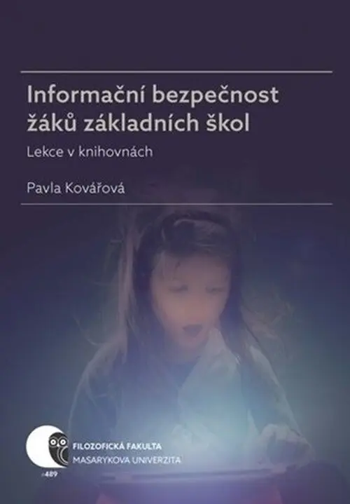Informační bezpečnost žáků základních škol - Lekce v knihovnách - Pavla Kovářová