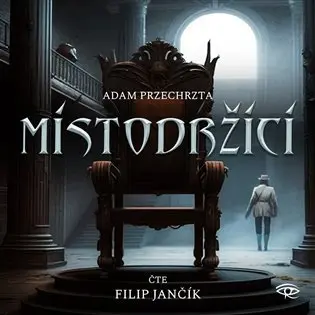 Místodržící - 2 CDm3 (Čte Filip Jančík) (audiokniha) - Adam Przechrzta