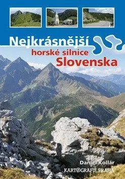 Nejkrásnější horské silnice Slovenska - Daniel Kollár