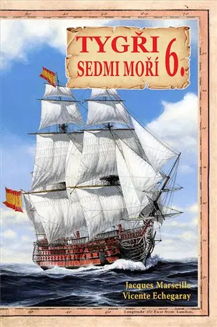 Tygři sedmi moří 6. - Iberští korzáři 18.-19. století - Vicente Echegaray