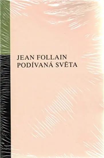 Podívaná světa - Jean Follain