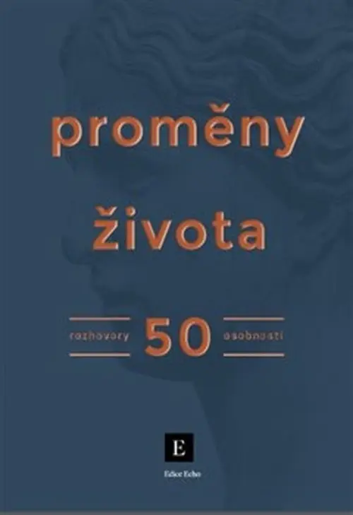 Proměny života -  Týdeník Echo