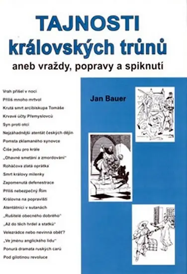 Tajnosti královských trůnů aneb vraždy, popravy a -  Jan Bauer