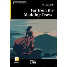 Reading & Training : Far from the Madding Crowd + audio CD + App + DeA LINK