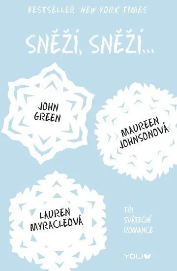Sněží, sněží... - Tři sváteční romance - Lauren Myracle
