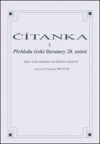 Čítanka k přehledu české literatury 20. století - Vladimír Prokop