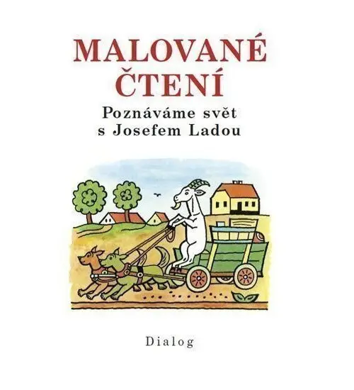 Malované čtení - Poznáváme svět s Josefem Ladou - Josef Lada
