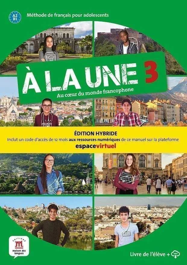 A la une 3 (A2-B1) - Édition hybride Livre de l´éleve + Espacevirtuel (12 mois)