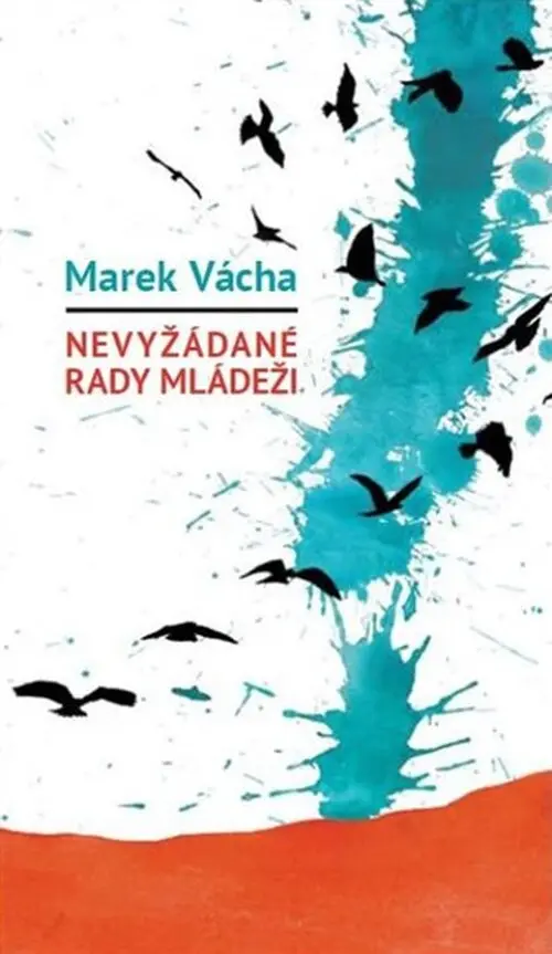 Nevyžádané rady mládeži -  Marek Orko Vácha