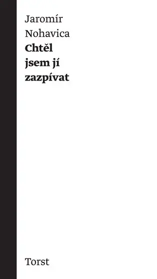 Chtěl jsem ji zazpívat - Jaromír Nohavica