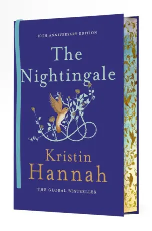 The Nightingale (The 10th Anniversary Edition of the Multi-Million Copy Bestseller from the author of The Women) - Kristin Hannah