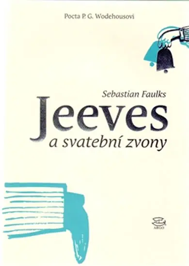 Jeeves a svatební zvony - Sebastian Faulks
