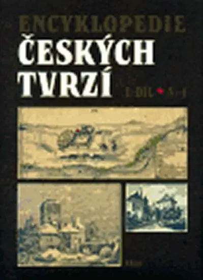 Encyklopedie českých tvrzí I. (A-J) - kolektiv autorů