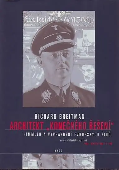 Architekt Konečného řešení - Richard Breitman