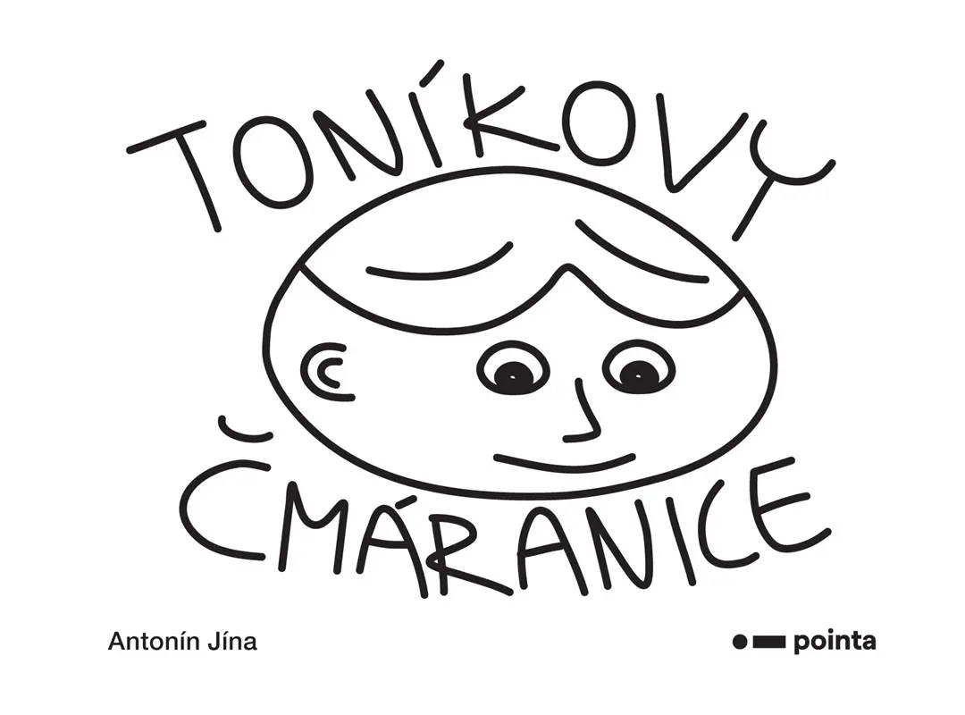Toníkovy čmáranice - Antonín Jína