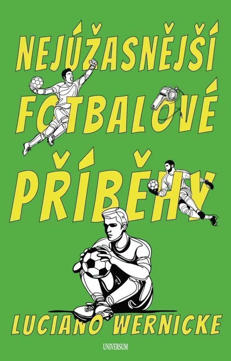 Nejúžasnější fotbalové příběhy - Luciano Wernicke