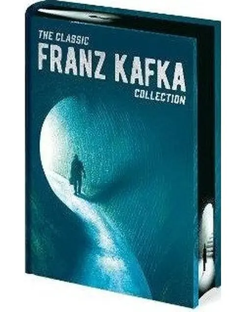 The Classic Franz Kafka Collection - Franz Kafka