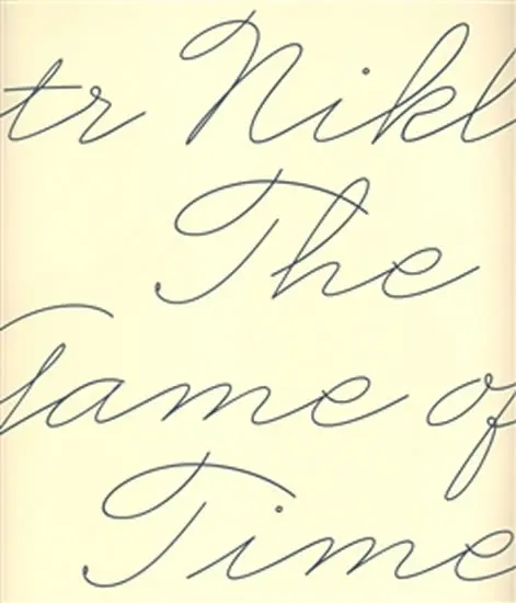 The Game of Time | NIKL, Petr, PŘIBÁŇ, Jiří, WOHLMUTH, Radek