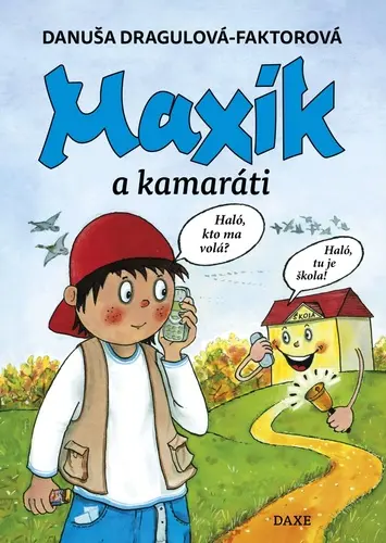 Maxík a kamaráti (Danuša Dragulová-Faktorová, 2024)