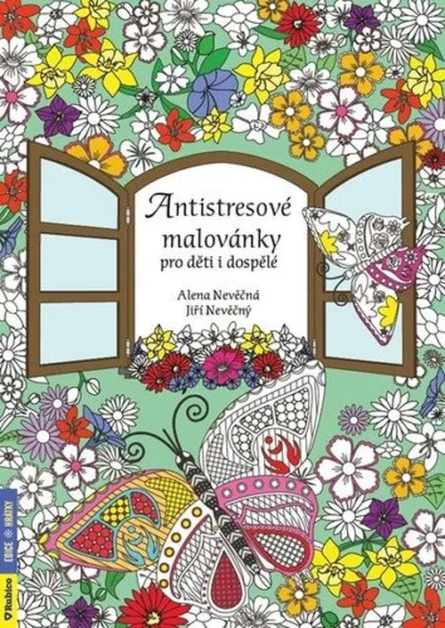 Antistresové malovánky pro děti i dospělé - Alena Nevěčná