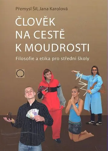 Člověk na cestě k moudrosti - 2. vydání - Jana Karolová