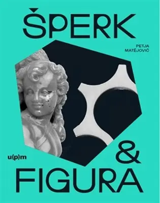 Šperk a figura - Petja Matějovič