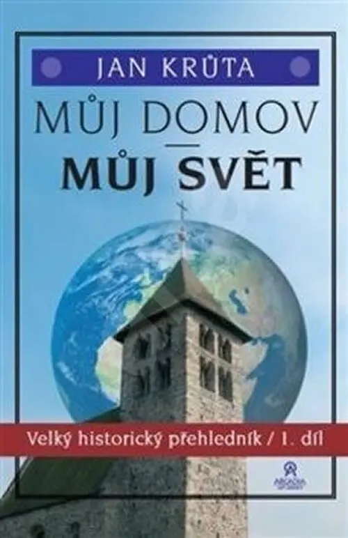 Můj domov, můj svět - (1.-15. století) - Jan Krůta