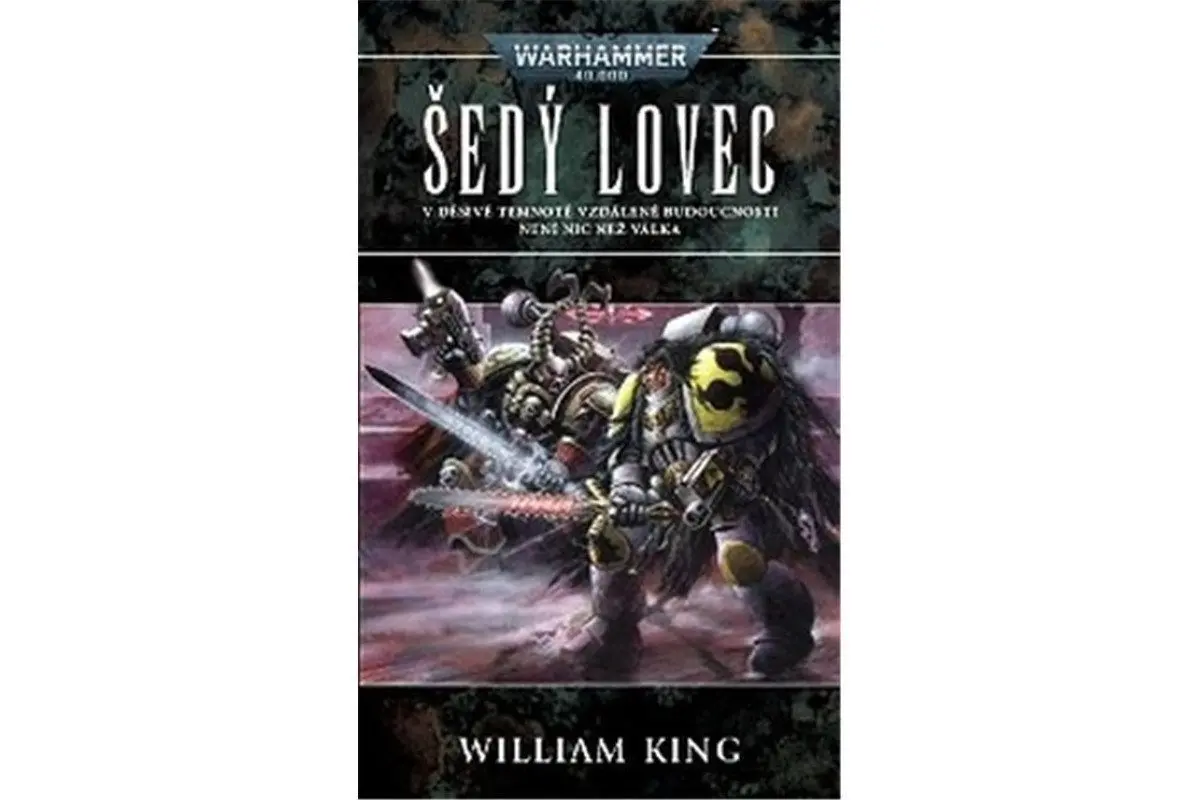 Warhammer 40 000 Šedý lovec - William King