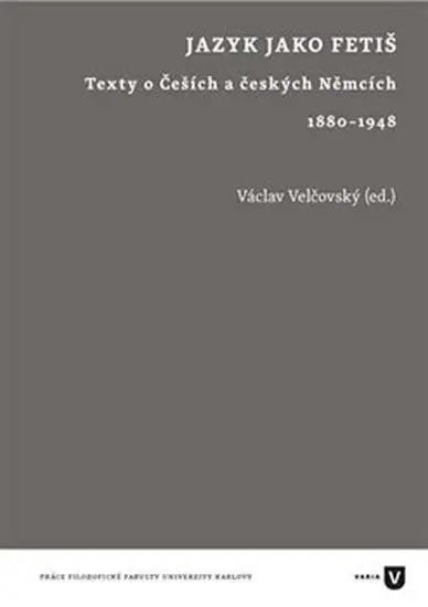 Jazyk jako fetiš - Václav Velčovský
