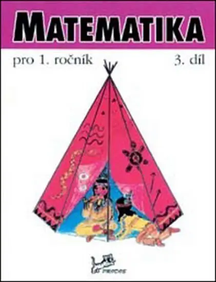 Matematika pro 1. ročník - 3. díl - Hana Mikulenková