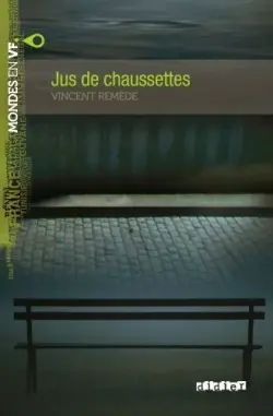 Mondes en VF A2: Jus de chaussettes - Vincent Remede