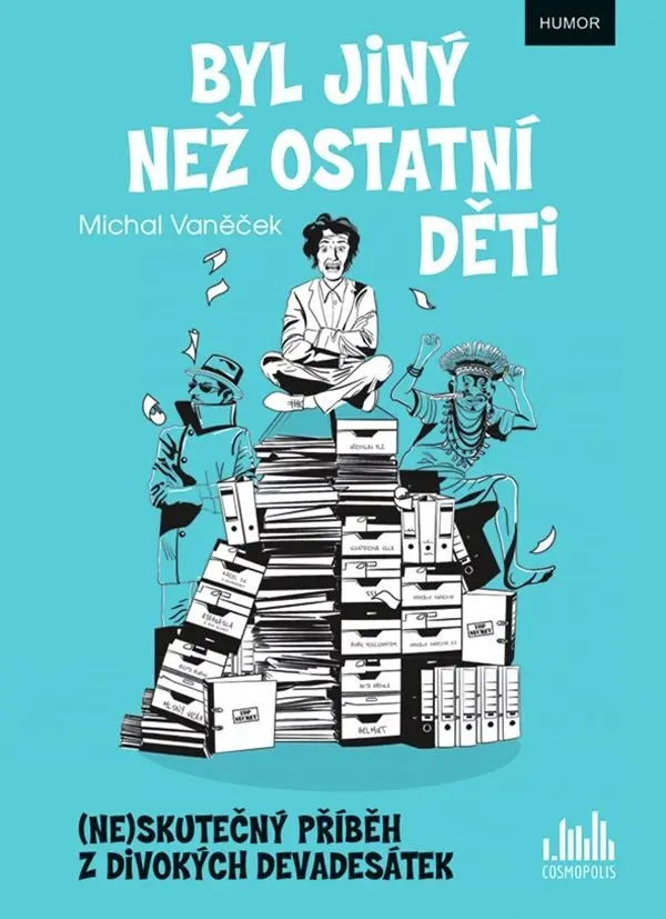 Byl jiný než ostatní děti - (Ne)skutečný příběh z divokých devadesátek - Michal Vaněček