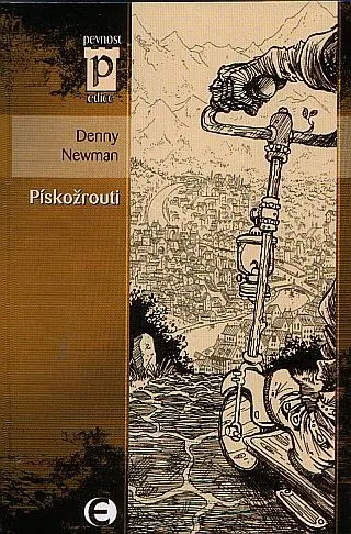 Pískožrouti (Edice Pevnost) - Denny Newman