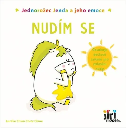 Jednorožec Jenda a jeho emoce Nudím se - Aurélie Chien Chow Chine