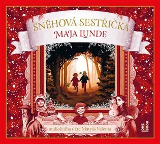 CD Sněhová sestřička (Čte Matyáš Valenta) (audiokniha) - Maja Lunde