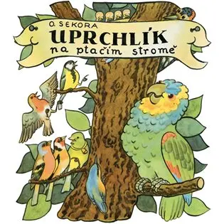 CD Uprchlík na ptačím stromě (audiokniha) - Ondřej Sekora