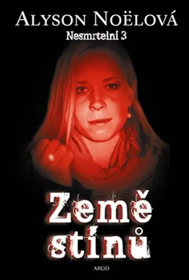 Nesmrtelní 3 - Země stínů - Alyson Noël