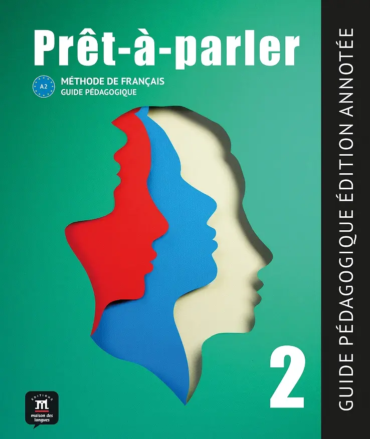 Pret-a-parler 2 (A2) - Guide pédagogique Édition annotée + MP3 téléchargeables - Anna Chevrier