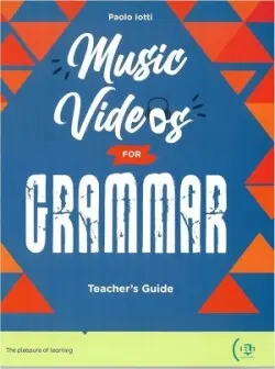 Music Videos for Grammar - Teacher - Iotti Paolo