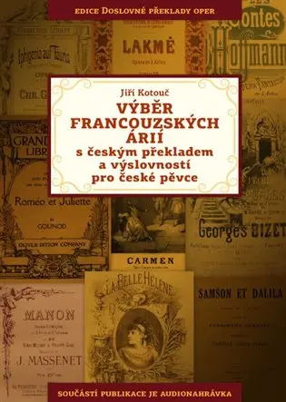 Výběr francouzských árií s českým překladem a výslovností pro české pěvce
