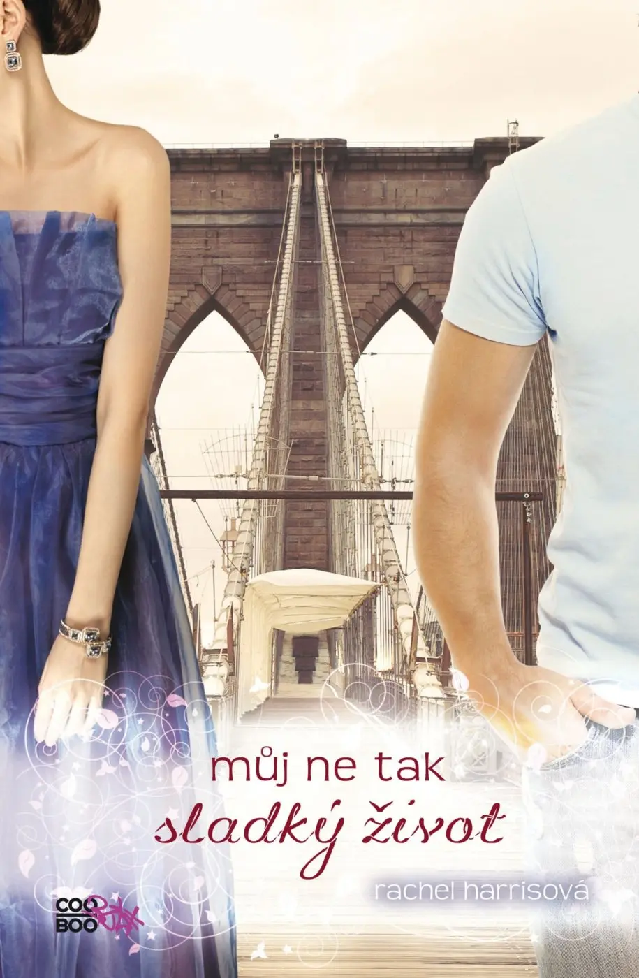Můj ne tak sladký život - Rachel Harris